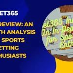 Bet365 India Review: An In-Depth Analysis For Sports Betting Enthusiasts
